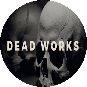 Dead Works Part III